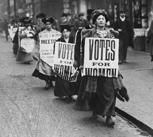 In many nations, women's suffrage was granted before universal suffrage Womens Suffrage Protestors